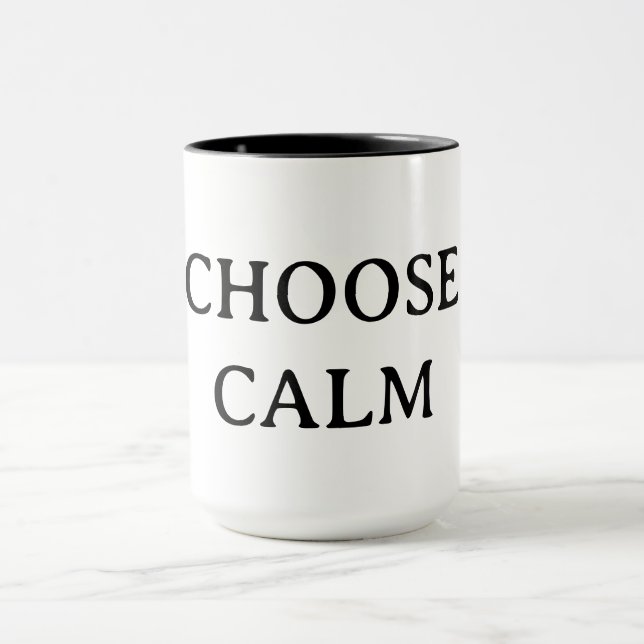 Choose Calm – Minimal Coffee Mug | Aesthetic Zen Q (Center)