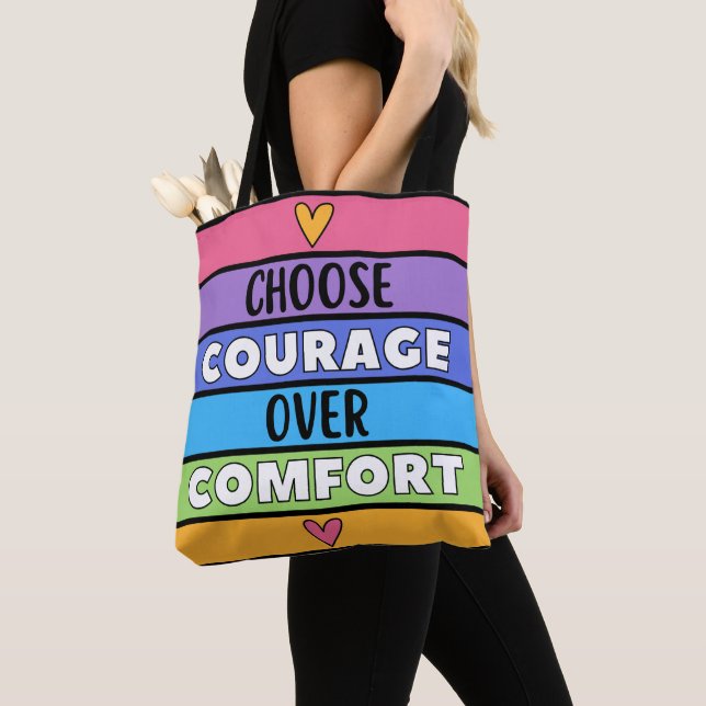 Choose Courage Over Comfort  Tote Bag (Close Up)