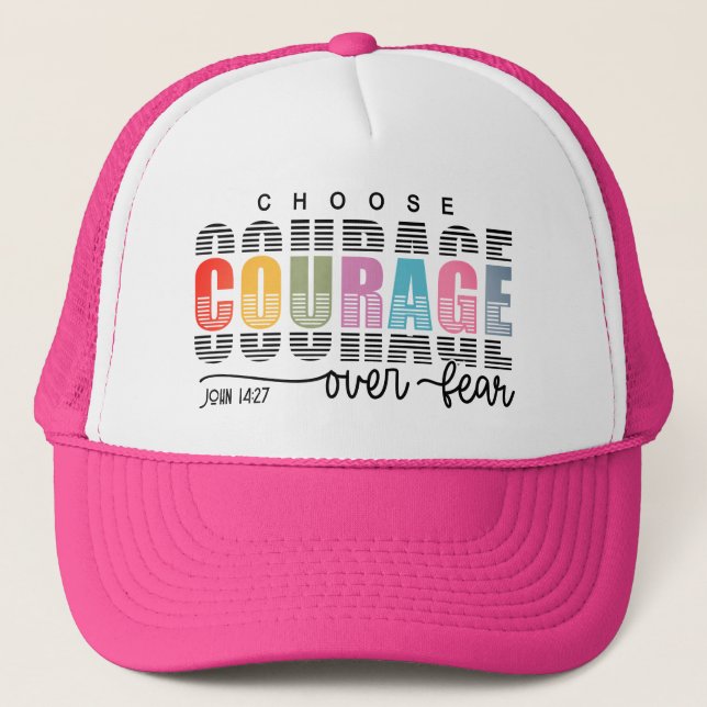 Choose Courage Scripture Trucker Hat (Front)