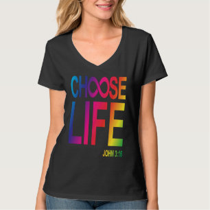 Choose Eternal' Life John Christians T-Shirt