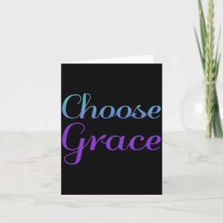 Choose Grace Prevention Awareness Design Card