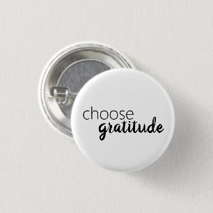 Choose Gratitude White Black Typography Grateful 3 Cm Round Badge