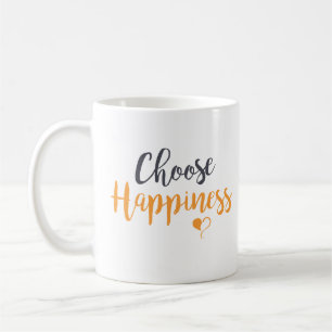Choose Happiness Coffee Mug