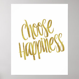 Choose Happiness Quote Faux Gold Foil Sparkly Poster