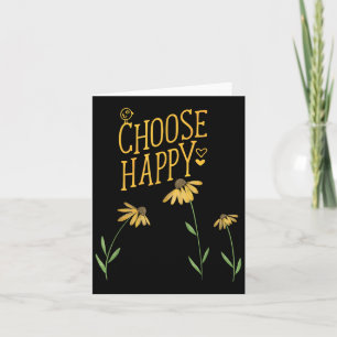 Choose Happy Black Eyed Susan Yellow Flowers Card