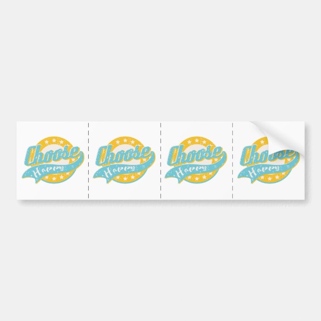 Choose Happy Bumper Sticker (Front)