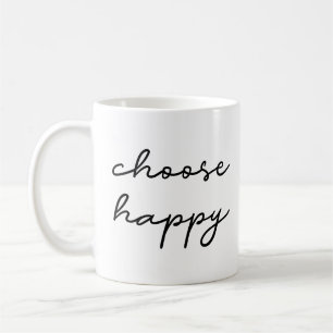 Choose happy coffee mug