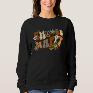 Choose Happy Peace Sign Daisy Flowers Retro Wavy G Sweatshirt