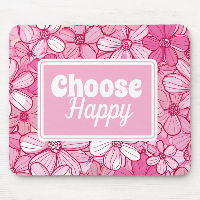 Choose Happy Pink Floral Mouse Mat (Front)