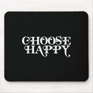 Choose Happy Positive Message Motivational Quote G Mouse Mat