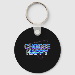 Choose Happy Shirt Vaporwave Positive Message Quot Key Ring