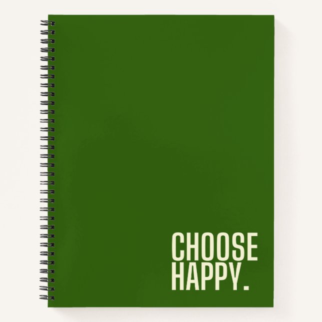 choose happy. Spiral Notebook (Front)