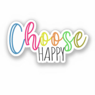 Choose Happy Sticker