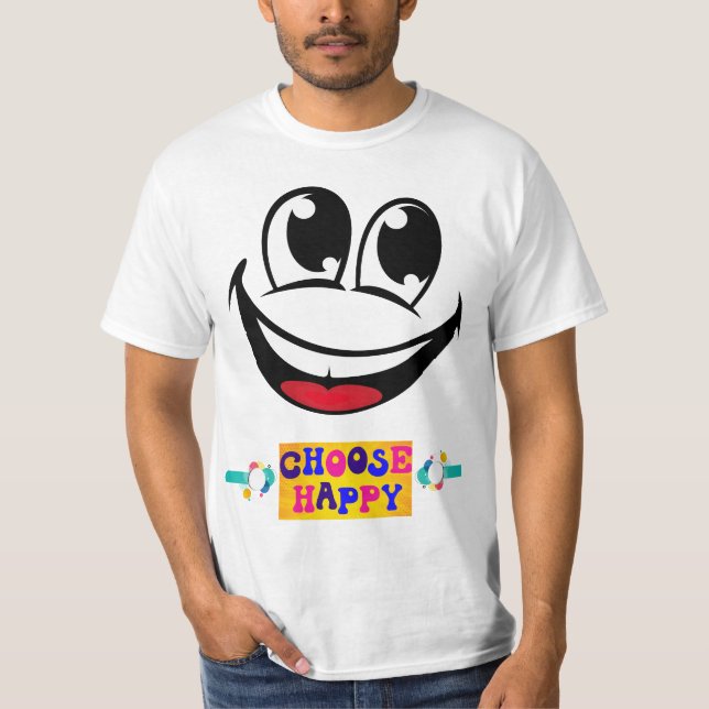 Choose Happy T-Shirt (Front)
