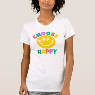 Choose Happy T-Shirt