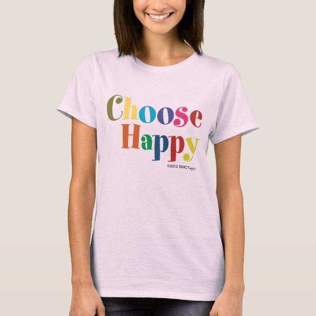 Choose Happy T-Shirt (Front)