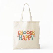 Choose Happy Tote Bag