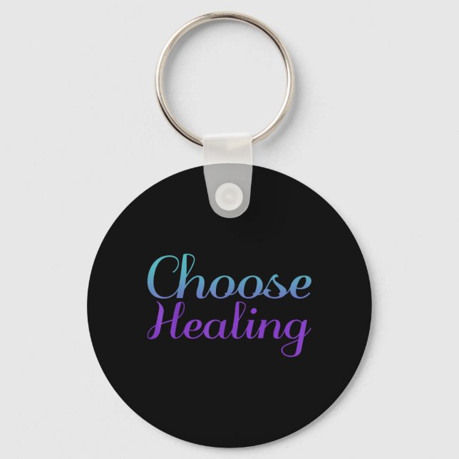Choose Healing Prevention Awareness Design Key Ring (Front)