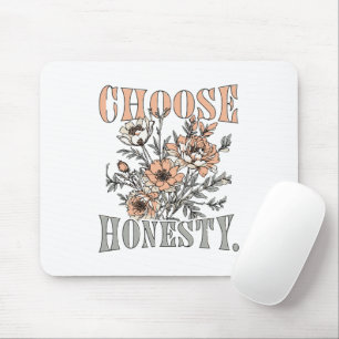 Choose Honesty Motivational Quote Sticker Mouse Mat