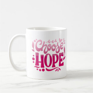 choose hope coffee mug