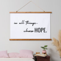 choose hope. Wood Topped Wall Tapestry modern art