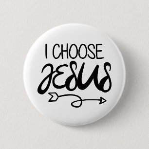 Choose Jesus Art Gospel Graphics Christian Art Quo 6 Cm Round Badge