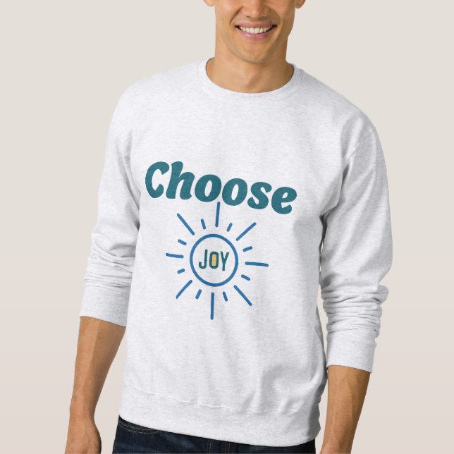 Choose Joy - Bible Verse  Sweatshirt (Front)