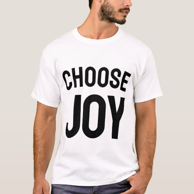 Choose Joy Daily | Inspirational Happiness T-Shirt (Front)