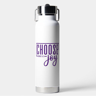 Choose Joy -Embrace Positivity and Happiness Water Bottle