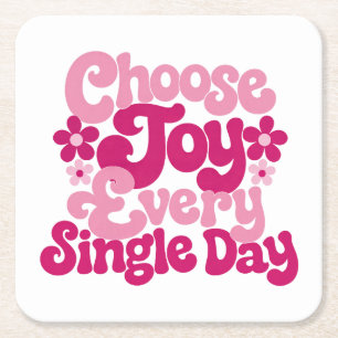 Choose Joy Every Single Day Pink Square Paper Coaster