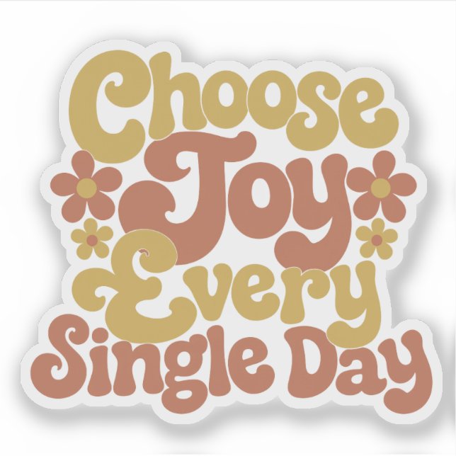 Choose Joy Every Single Day Retro Groovy Quote (Front)