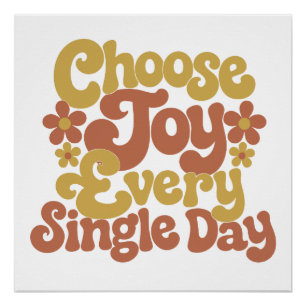 Choose Joy Every Single Day Retro Groovy Quote Poster
