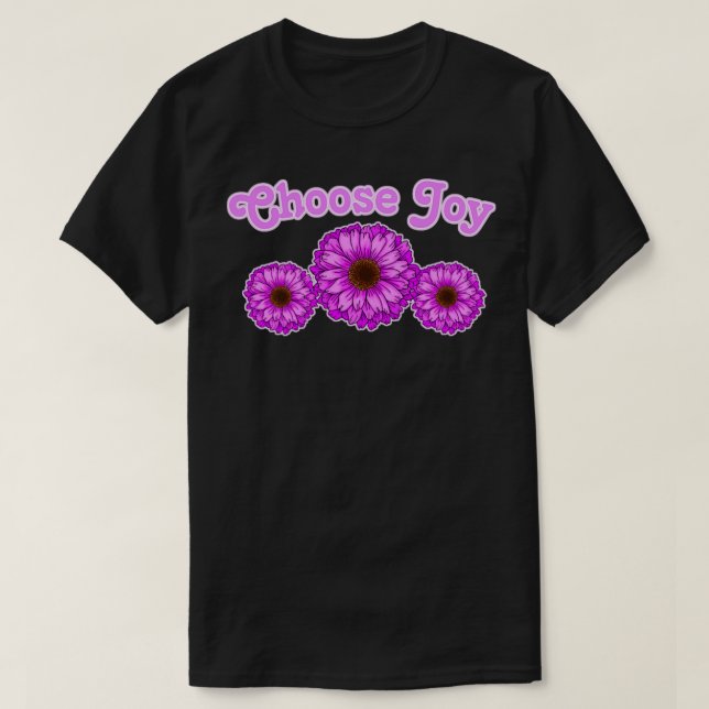 Choose Joy Floral Design T-Shirt (Design Front)