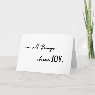 choose joy. in all things. Greeting & Note Cards