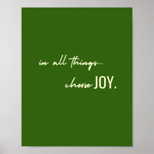 choose joy. in all things. Poster & Prints