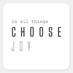 choose joy. in all things. Stickers & Labels