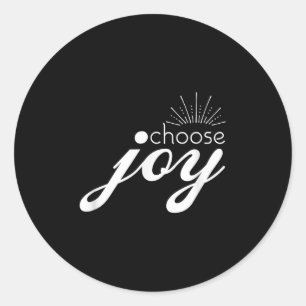 Choose Joy Motivational And Inspirational  Classic Round Sticker