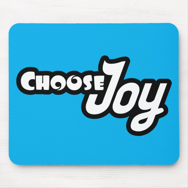 Choose Joy Mouse Mat (Front)