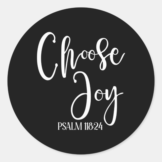 Choose Joy Psalm 11824 Religious Classic Round Sticker (Front)