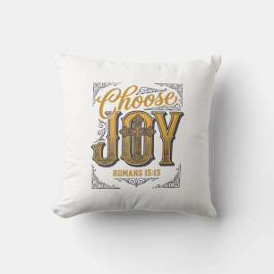 Choose Joy Romans 15_13 Christian Faith Shirt_1 Cushion