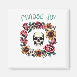 Choose Joy Skull and Flowers Magnet