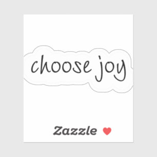 Choose joy sticker