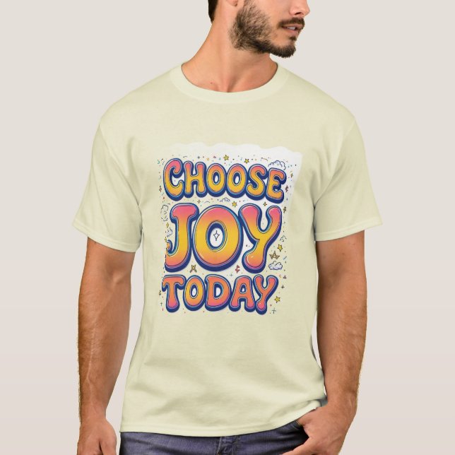"Choose Joy Today" Men's T-Shirt (Front)
