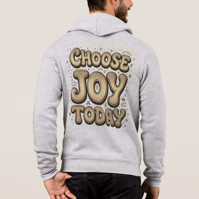 "Choose Joy Today" Men's ZIP-UP Hoodie (Back)