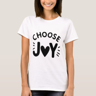 "Choose Joy" Uplifting T-Shirt