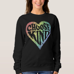 Choose Kind Autism Awareness Rainbow Heart Anti B Sweatshirt