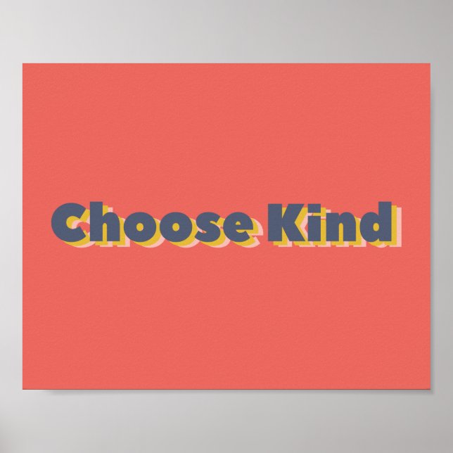 Choose Kind Bold 3D Typography Poster (Front)