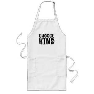 Choose Kind  Long Apron