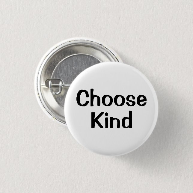 Choose Kind | Motivation Button (Front & Back)