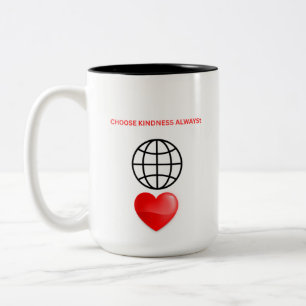 CHOOSE KINDNESS ALWAYS Two-Tone COFFEE MUG